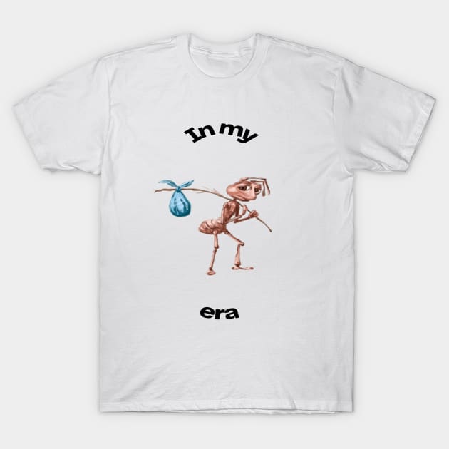 In my Sad ant with bag leaving era meme cartoon T-Shirt by GoldenHoopMarket